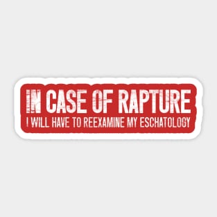 In Case of Rapture Sticker